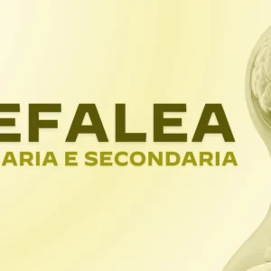 Cefalea Primaria e Secondaria: Dalla Valutazione al Trattamento