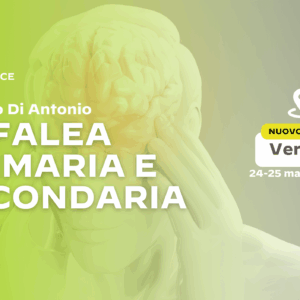 Cefalea Primaria e Secondaria: Dalla Valutazione al Trattamento