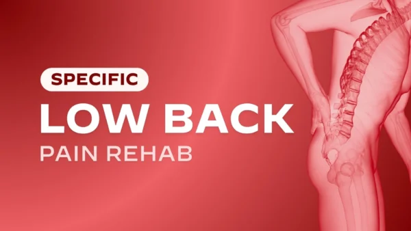 Specific Low Back Pain Rehab: Valutazione e gestione del paziente LBP specifico di competenza riabilitativa (dolore radicolare, radicolopatia, stenosi)