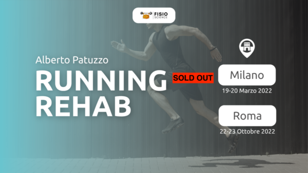 Running Rehab: conoscere, classificare e gestire gli infortuni del Runner. Un approccio moderno Evidence Based